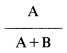 Formula - A divide by (A plus B)