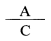 Formula - A divide by C
