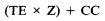Formula - (TE multiply by Z) plus CC
