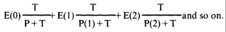 Formula - E(0), (T divided by (P plus T)) plus E(1), (T divided by (P(1) plus T)) plus E(2), (T divided by (P(2) plus T)) and so on.